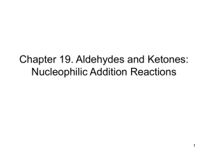 Chapter 19. Aldehydes and Ketones: Nucleophilic Addition