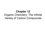 Chapter 9 Organic chemistry: The Infinite Varietyof Carbon