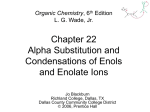 Chapter 22 Alpha Substitution and Condensations of Enols