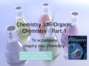 Chemistry 30 – Organic Chemistry