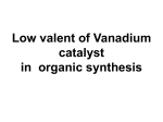 6. Low valent of Vanadium catalyst in organic synthesis