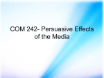 COM 242- Persuasive Effects of the Media