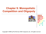 Chapter 9: Monopolistic Competition and Oligopoly