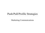 Push/Pull/Profile Strategies