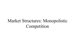 Market Structures: Monopolistic Competition