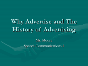 Why Advertise and The History of Advertising