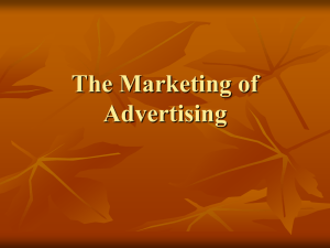 The Marketing of Advertising Marketing and Advertising
