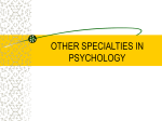 OTHER SPECIALTIES IN PSYCHOLOGY