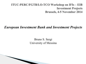 ITUC-PERC/FGTB/LO-TCO Workshop on IFIs * EIB Investment