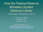 How the Federal Rerserve Monetary System Destroys Liberty