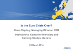 Is the Euro Crisis Over?  - International Center for Monetary and
