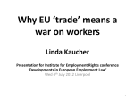 Why EU `trade` means a war on workers