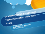 Dramatic Social changes and Higher Education Reforms in China