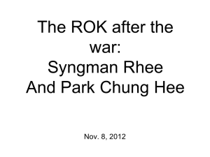 The ROK after the war: Syngman Rhee And Park Chung Hee