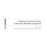Optimal Currency Areas Costs and Benefits compared