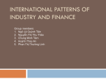 INTERNATIONAL PATTERNS OF INDUSTRY AND FINANCE