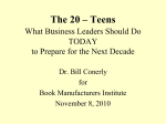 The 20 – Teens: Business Challenges and Opportunities in