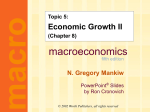 Mankiw 5/e Chapter 8: Economic Growth II