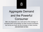 Chapter 25 INCOME AND SPENDING: THE POWERFUL CONSUMER