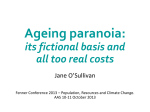 Ageing paranoia, its fictional basis and all too real costs