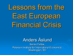 The Last Shall Be the First: The East European Financial