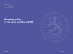 Monetary policy in the early months of 2015