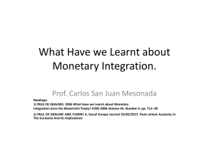 What Have we Learnt about Monetary Integration
