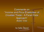 Comments on “Income and Price Elasticities of Croatian Trade
