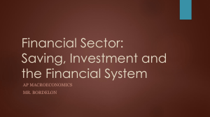 Financial Sector: Saving, Investment and the Financial System