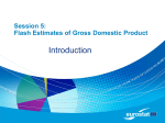 Session 5: Flash Estimates of Gross Domestic Product