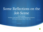 Some Reflections on the Job Scene