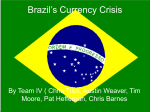 Brazil`s Currency Crisis