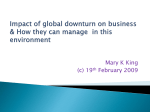Impact of global downturn on business & How can they manage in