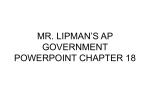 mr. lipman`s ap government powerpoint chapter 18