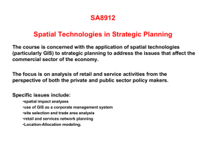 Lecture 1: Retail Location Overview and Business Geomatics