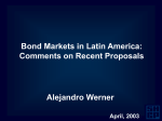 Bond Markets in Latin America: Comments on Recent Proposals