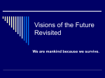 Visions of the Future Revisited