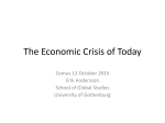 Global Finance and The Crisis of Today