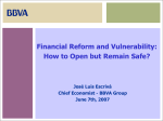 Financial Reform and Vulnerability:How to Open but Remain Safe?