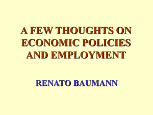 A FEW THOUGHTS ON ECONOMIC POLICIES AND EMPLOYMENT
