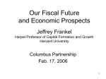Our Fiscal Future and Prospects for Growth Jeffrey Frankel Harpel