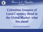 Colombian Issuance of Local Currency Bond in the Global Market