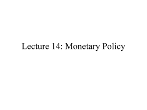 Lecture 13: Monetary Policy