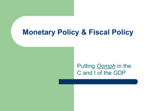 Monetary Policy & Fiscal Policy