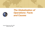 THE GLOBALIZATION OF OPERATIONS: FACTS AND CAUSES