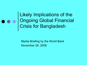 Likely implications of the ongoing global financial crisis for Banglad