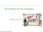 Fiscal Policy & the Multiplier