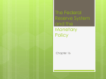 The Federal Reserve System and the Monetary Policy