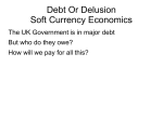 Debt Or Delusion Soft Currency Economics