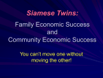 Siamese Twins: Family Economic Success and Community